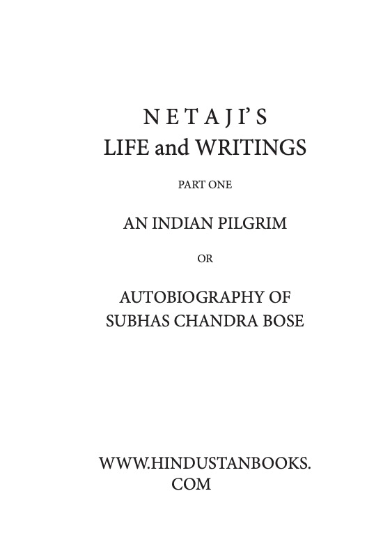 NETAJI'S LIFE and WRITINGS