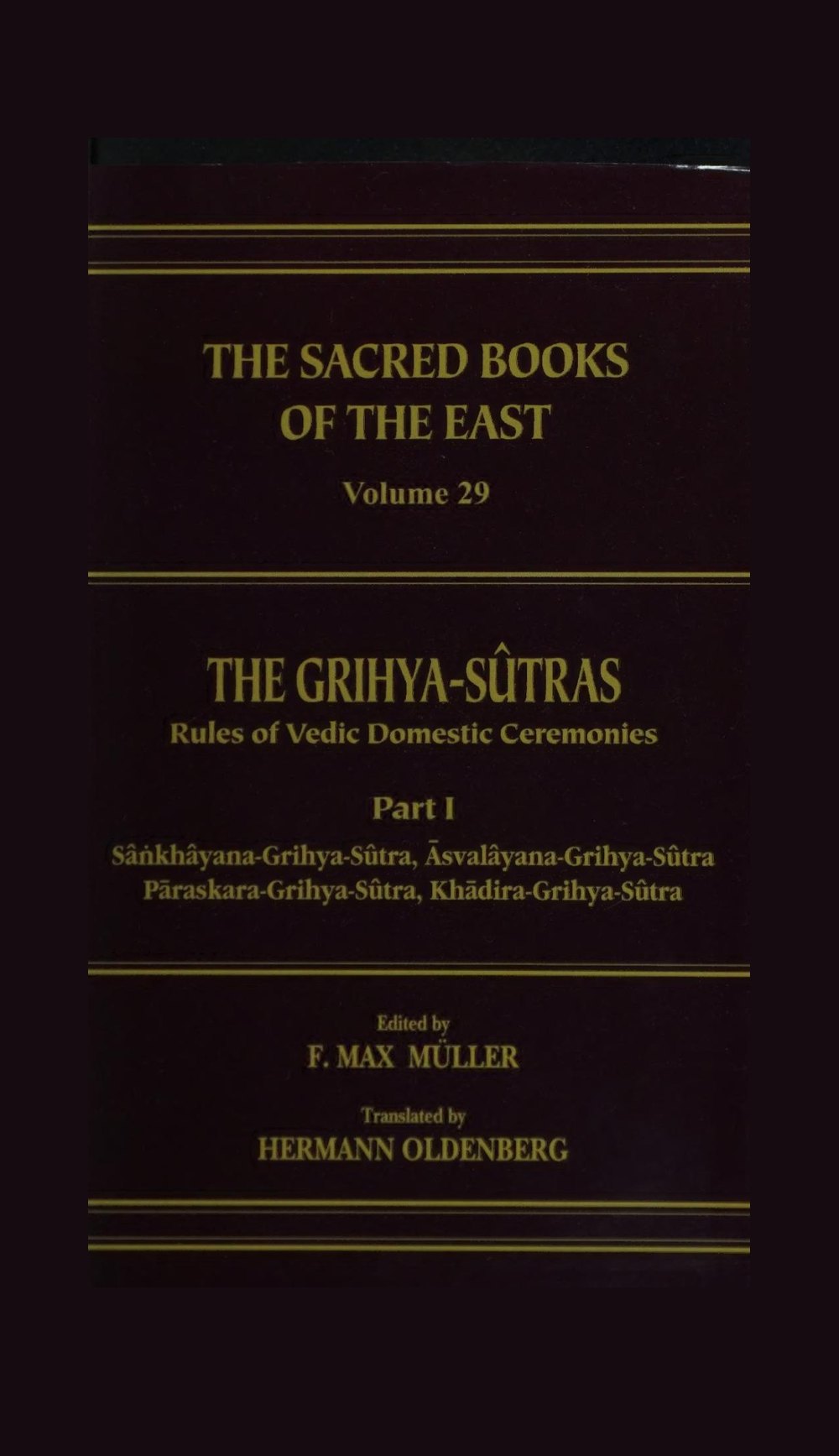 The Grihya Sutras — Part I (Sacred Books of the East, Vol. 29)