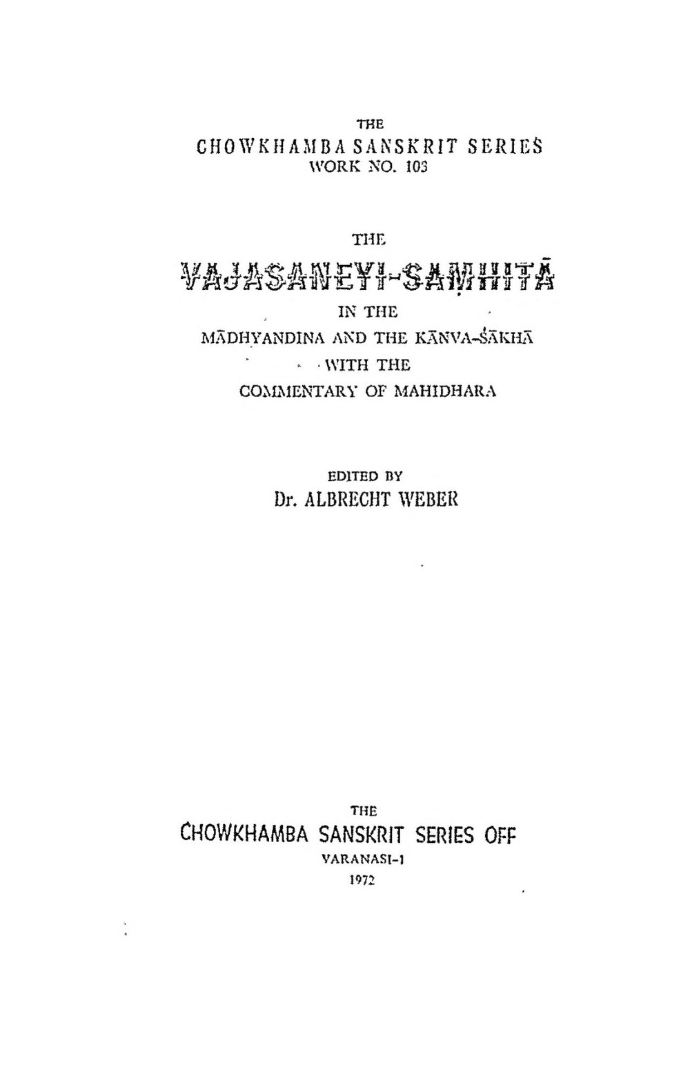 The Vajasaneyi-Samhita