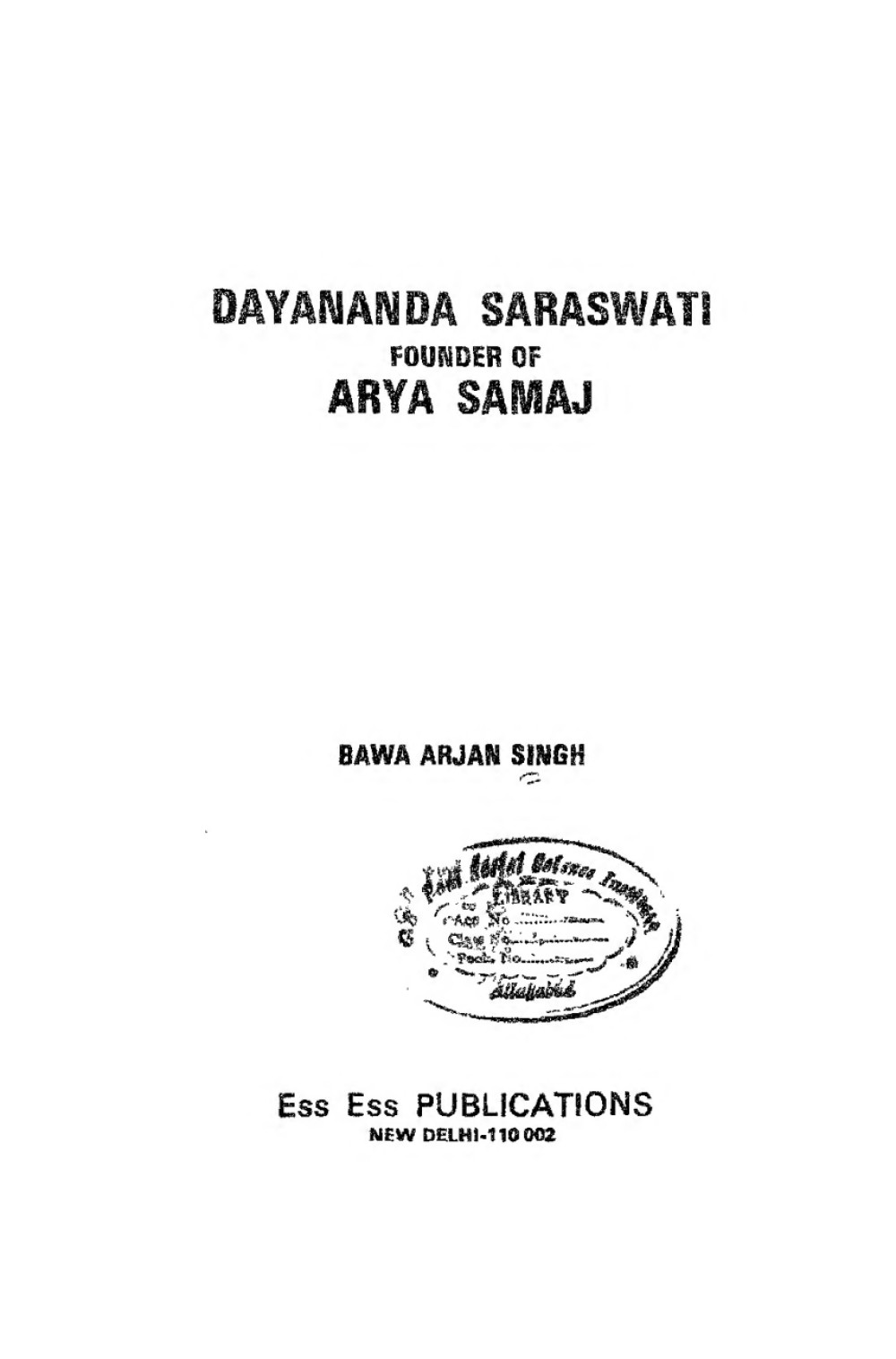 Dayananda Saraswati — Founder of the Arya Samaj