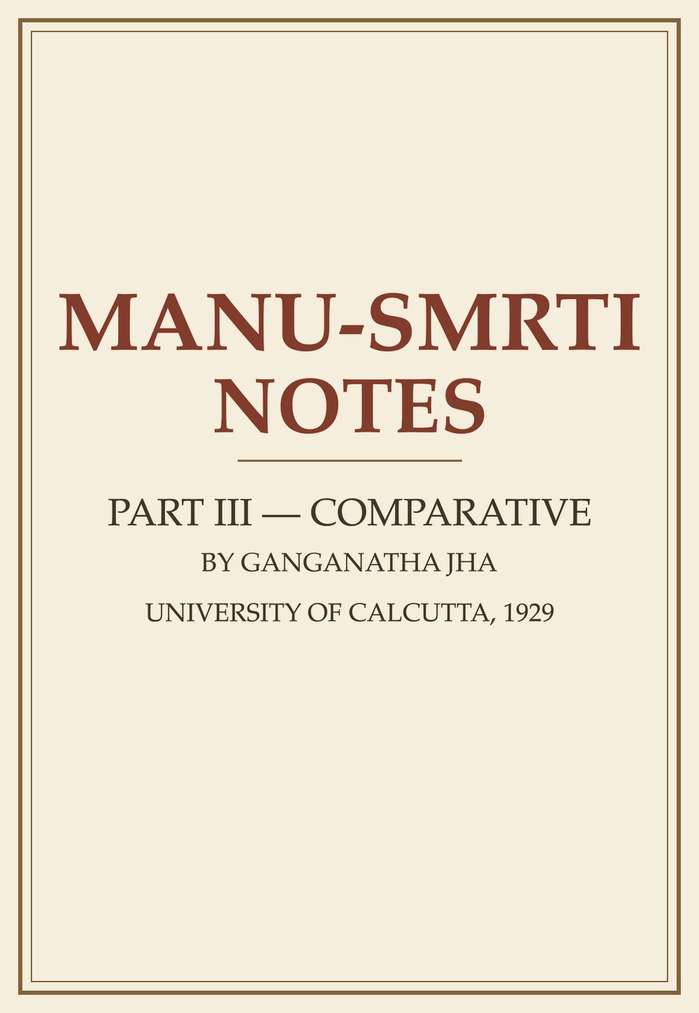 Manu Smriti — Notes, Part III (सन् १९२९)
