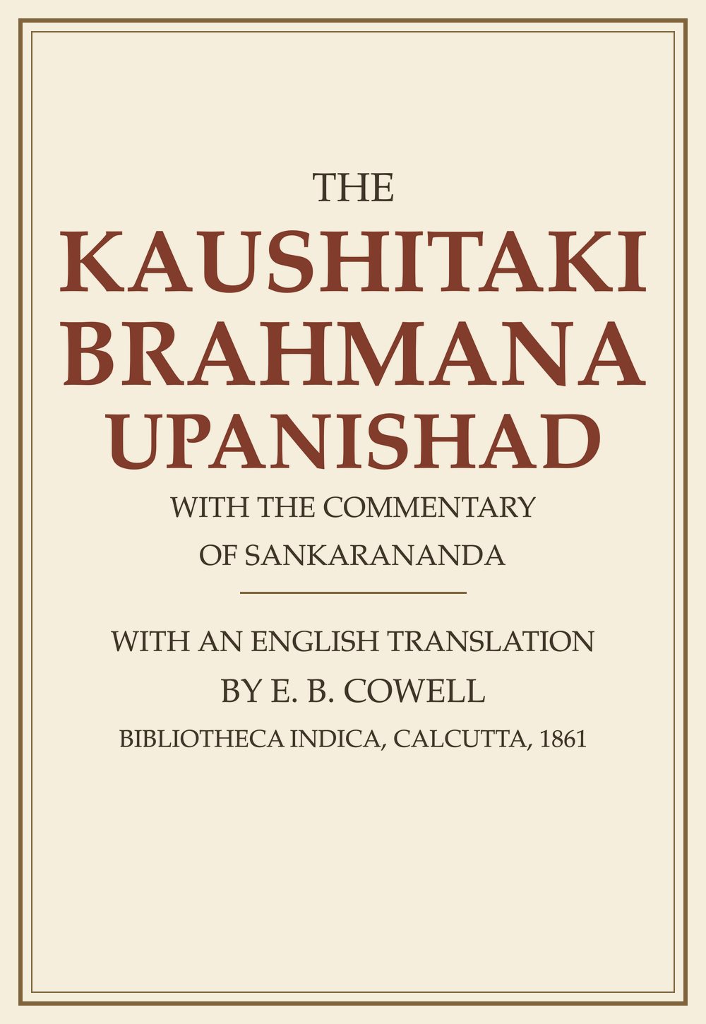The Kaushitaki-Brahmana-Upanishad (1861)
