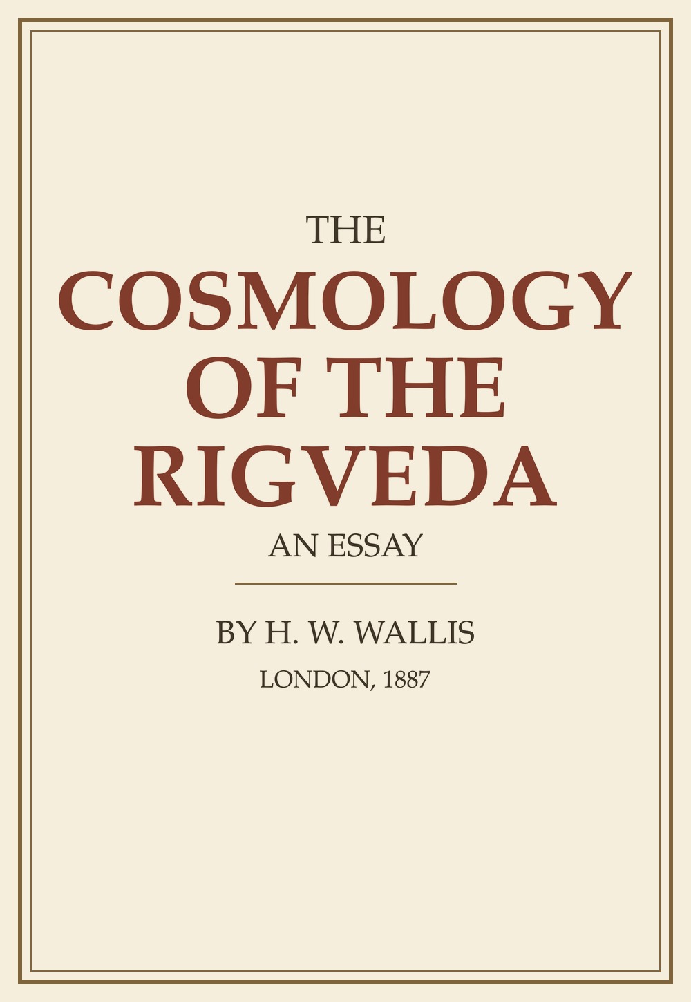 The Cosmology of the Rigveda — An Essay (1887)