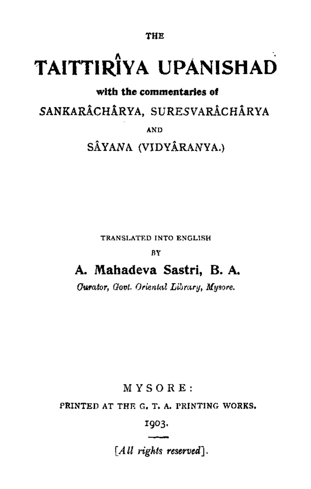 The Taittiriya Upanishad — with Sankara, Suresvara and Vidyaranya (1903)